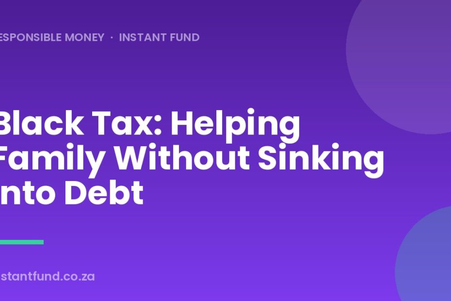 Black Tax: Helping Family Without Sinking Into Debt
