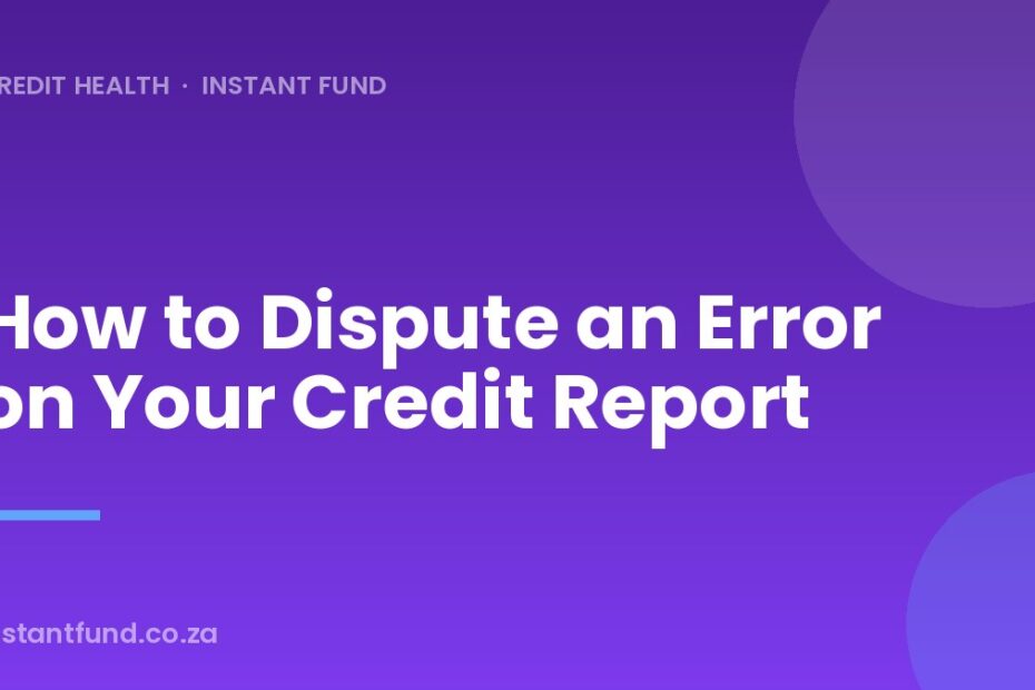 How to Dispute an Error on Your Credit Report