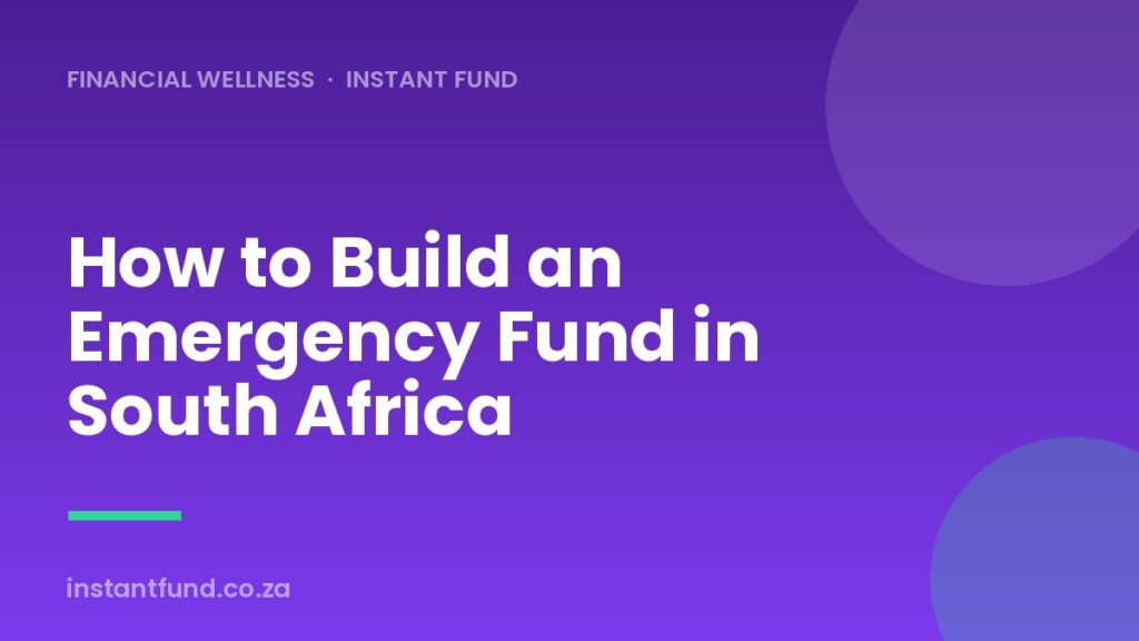 How to Build an Emergency Fund in South Africa