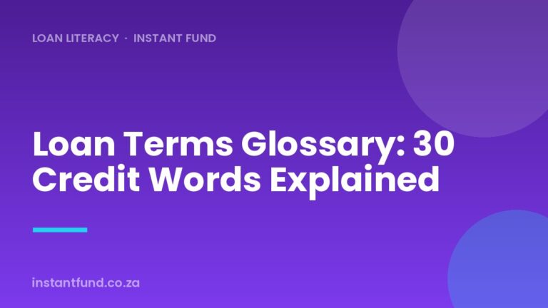 Loan Terms Glossary: 30 Credit Words Explained (South Africa)