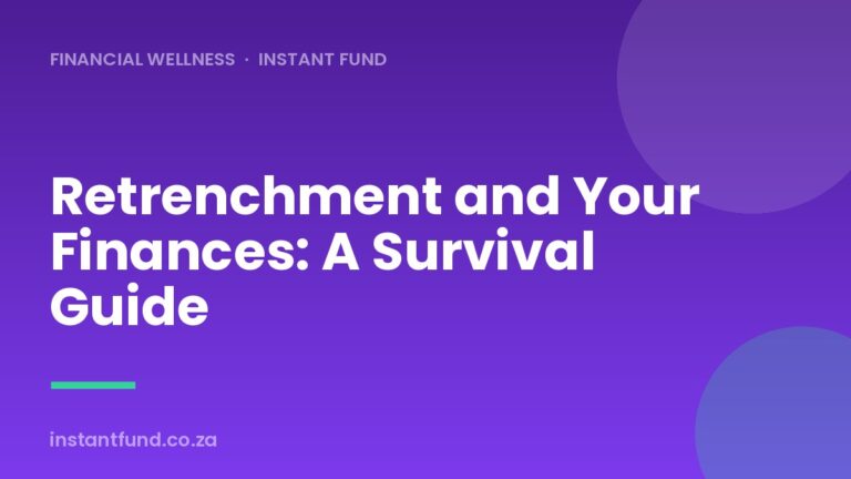 Retrenchment and Your Finances: A South African Survival Guide