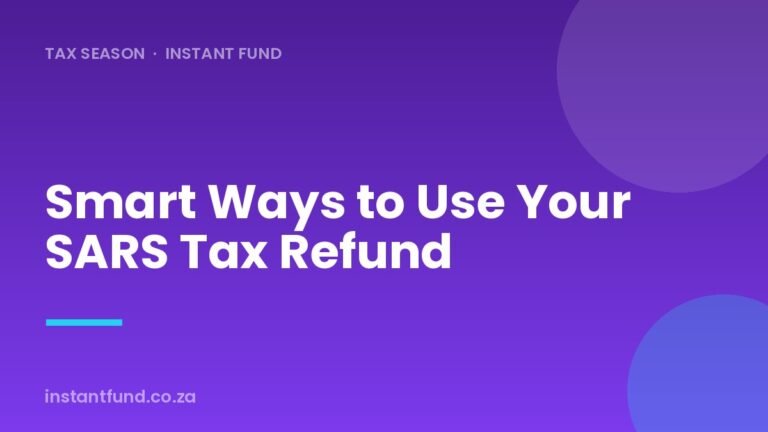 Smart Ways to Use Your SARS Tax Refund in South Africa