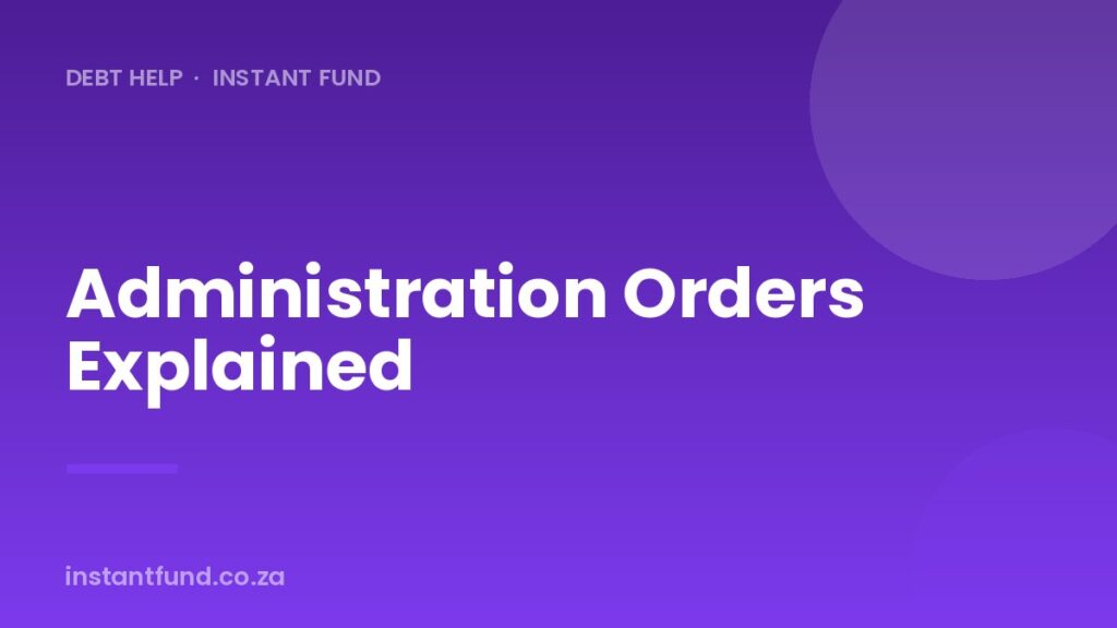Administration Orders in South Africa: How They Work