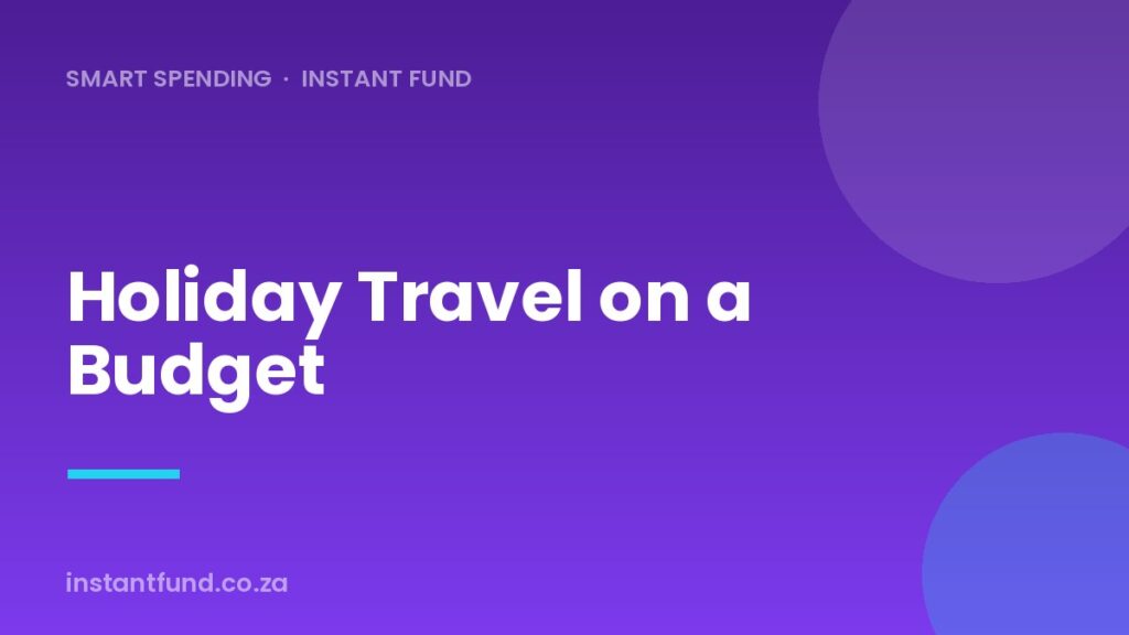 How to Plan a Budget Holiday in South Africa