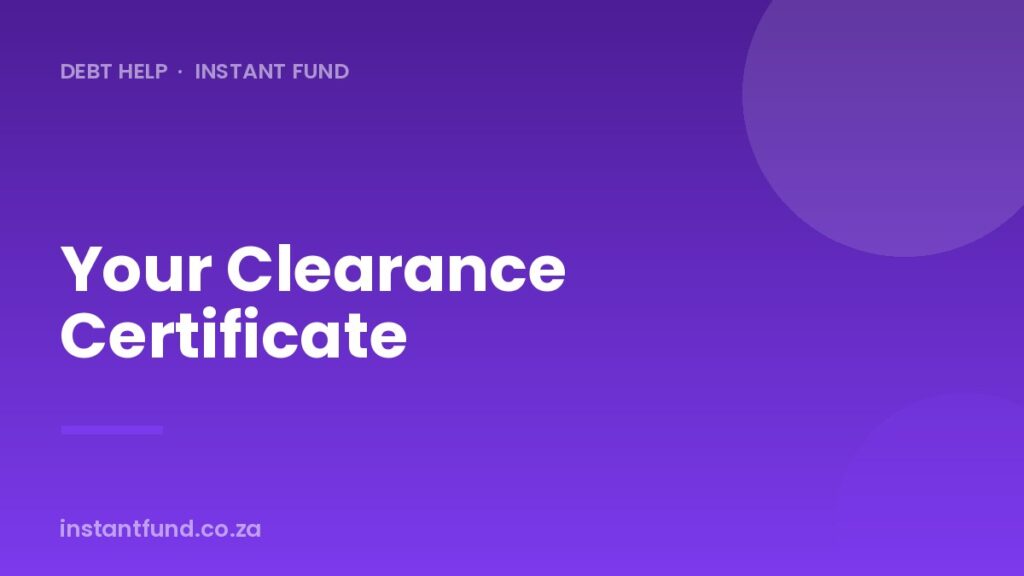 Your Clearance Certificate: Finishing Debt Review