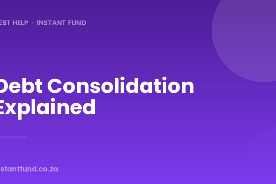 Debt Consolidation Explained