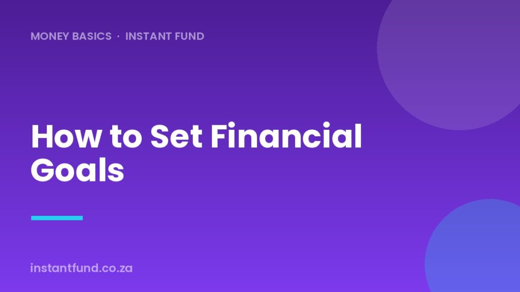 How to Set Financial Goals You Actually Reach