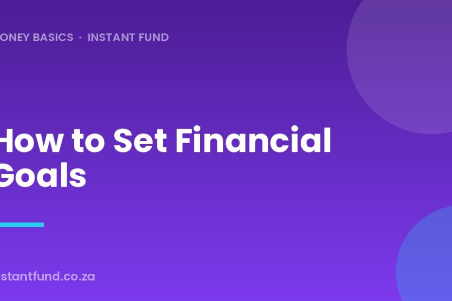 How to Set Financial Goals