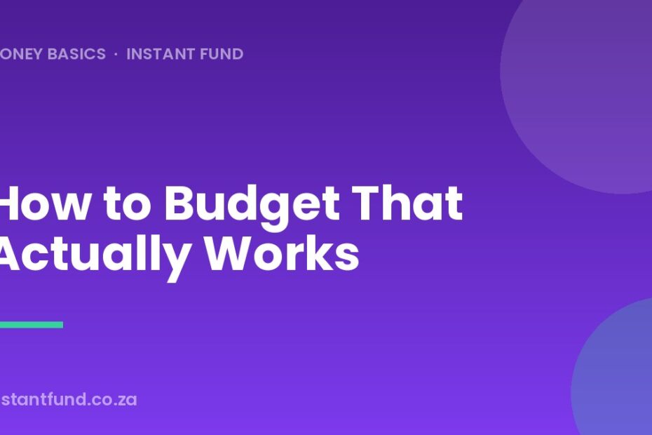 How to Budget That Actually Works