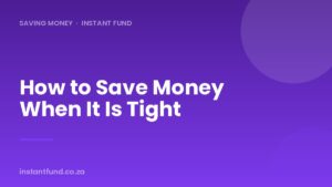 How to Save Money When It Is Tight