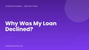 Why Was My Loan Declined?