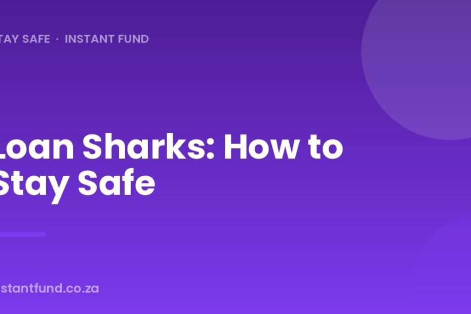 Loan Sharks: How to Stay Safe