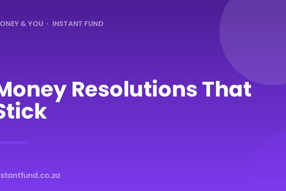 Money Resolutions That Stick