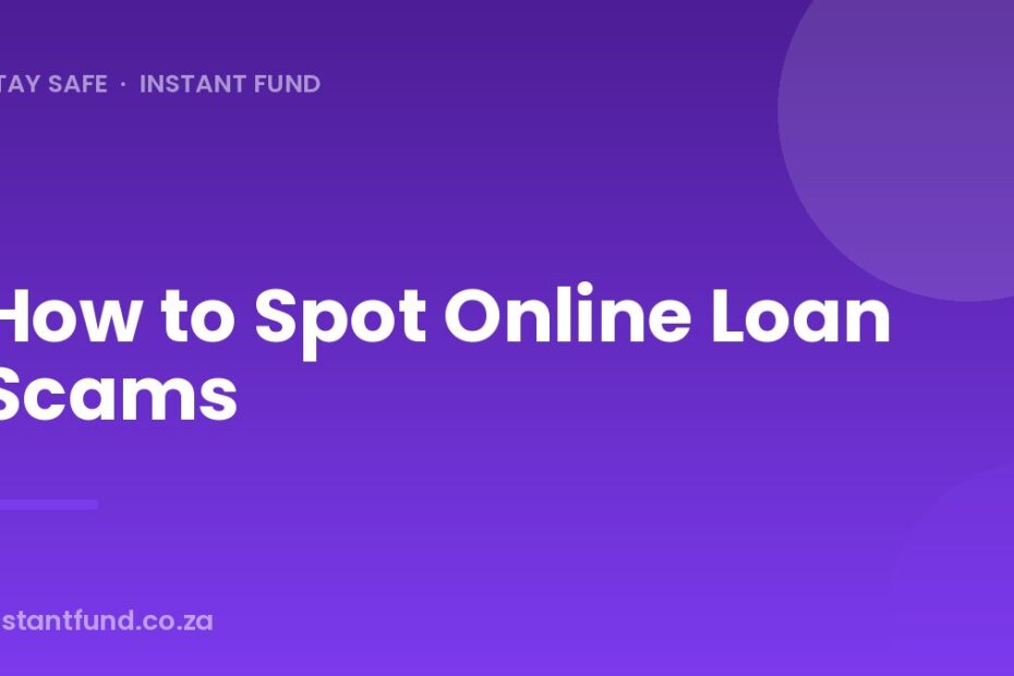 How to Spot Online Loan Scams
