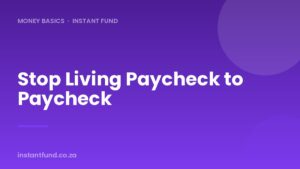 Stop Living Paycheck to Paycheck
