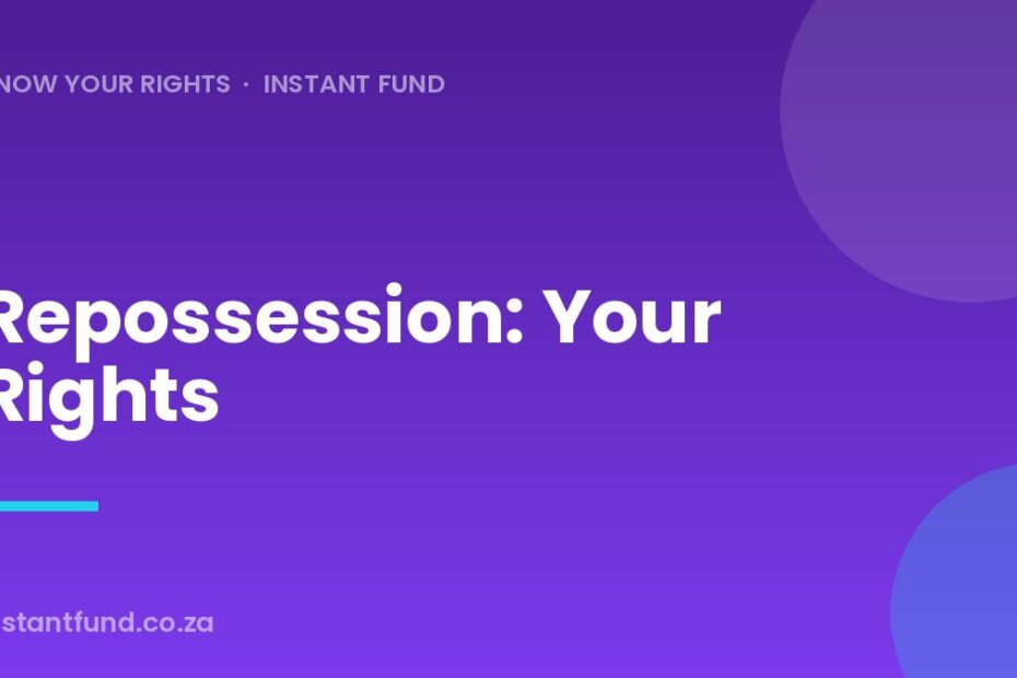 Repossession: Your Rights