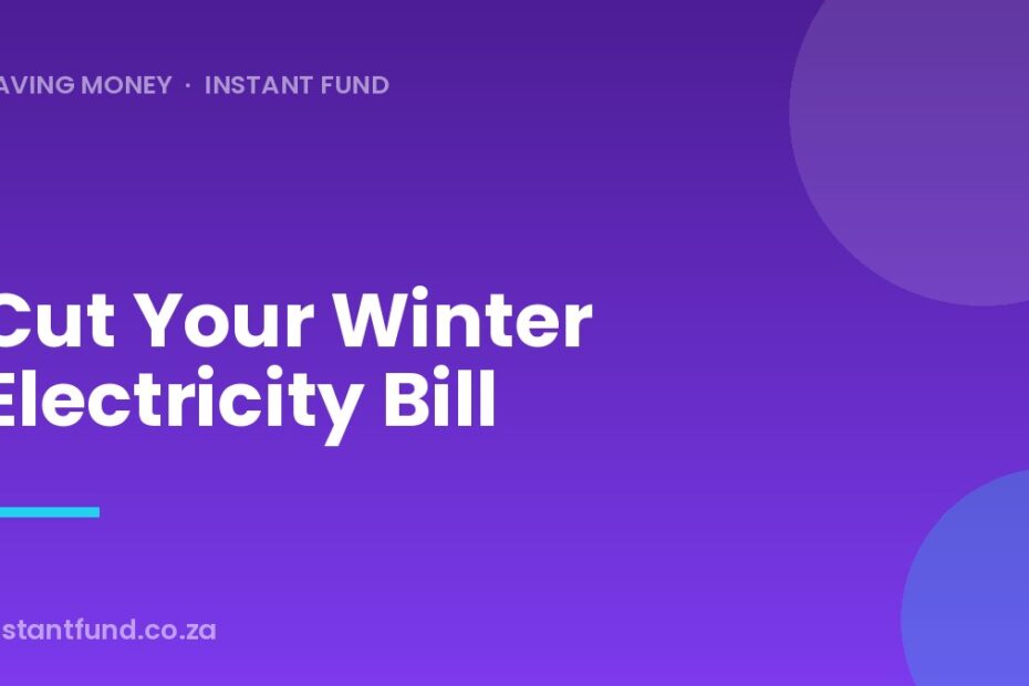 Cut Your Winter Electricity Bill