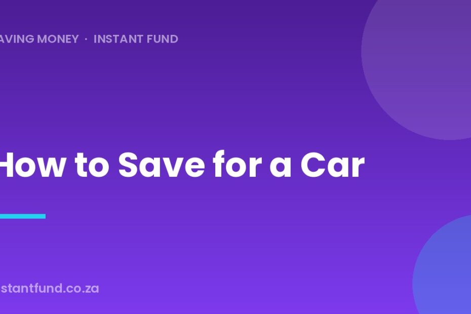 How to Save for a Car