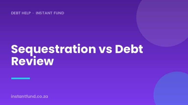 Sequestration vs Debt Review in South Africa Explained