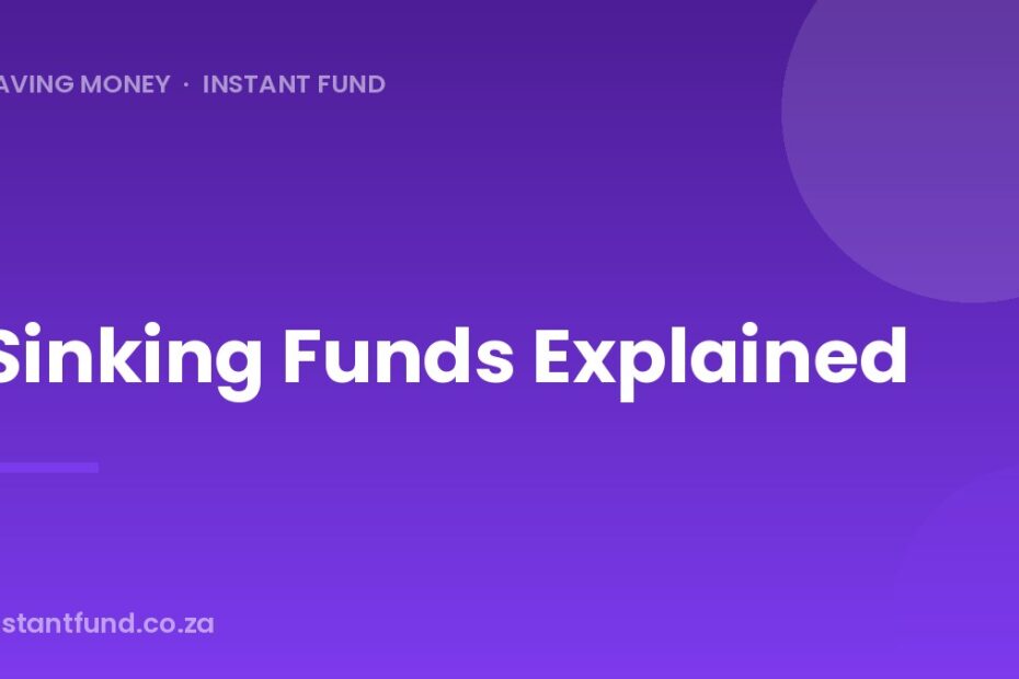 Sinking Funds Explained
