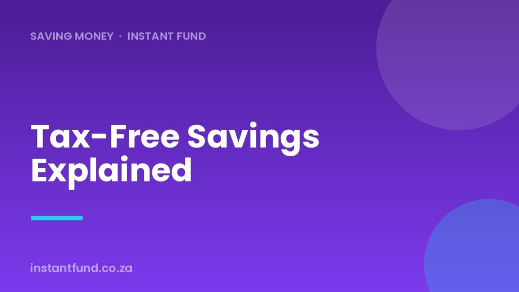 Tax-Free Savings Accounts Explained for South Africa