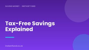 Tax-Free Savings Accounts Explained for South Africa