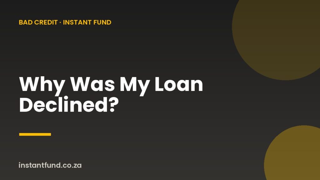 Why Was My Loan Declined?