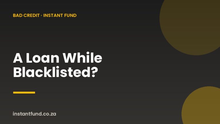 A Loan While Blacklisted?