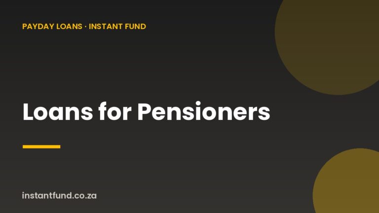 Loans for Pensioners in South Africa: What to Know
