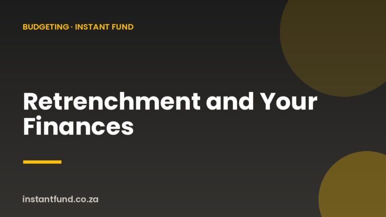 Retrenchment and Your Finances: A South African Survival Guide