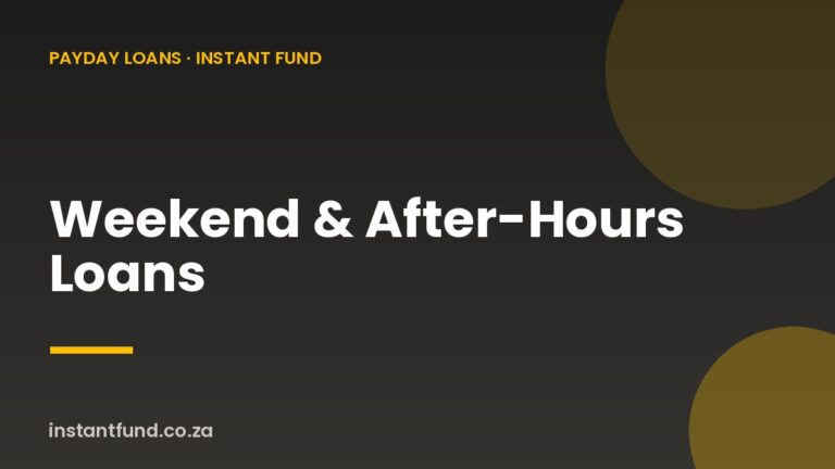 Weekend and After-Hours Loans in South Africa